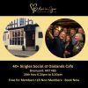 40+ 'No App. Just Chat' Oaklands Café, Bromyard