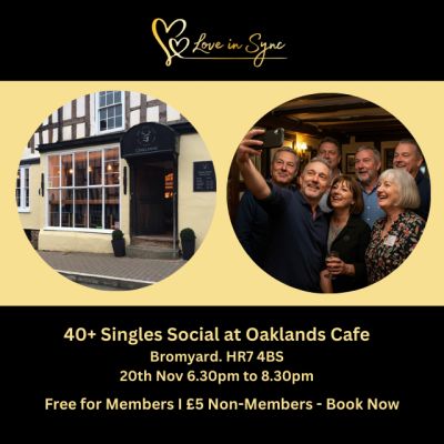 40+ 'No App. Just Chat' Oaklands Café, Bromyard